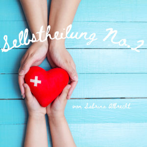 love beyond life | Selbstheilung Variante 2